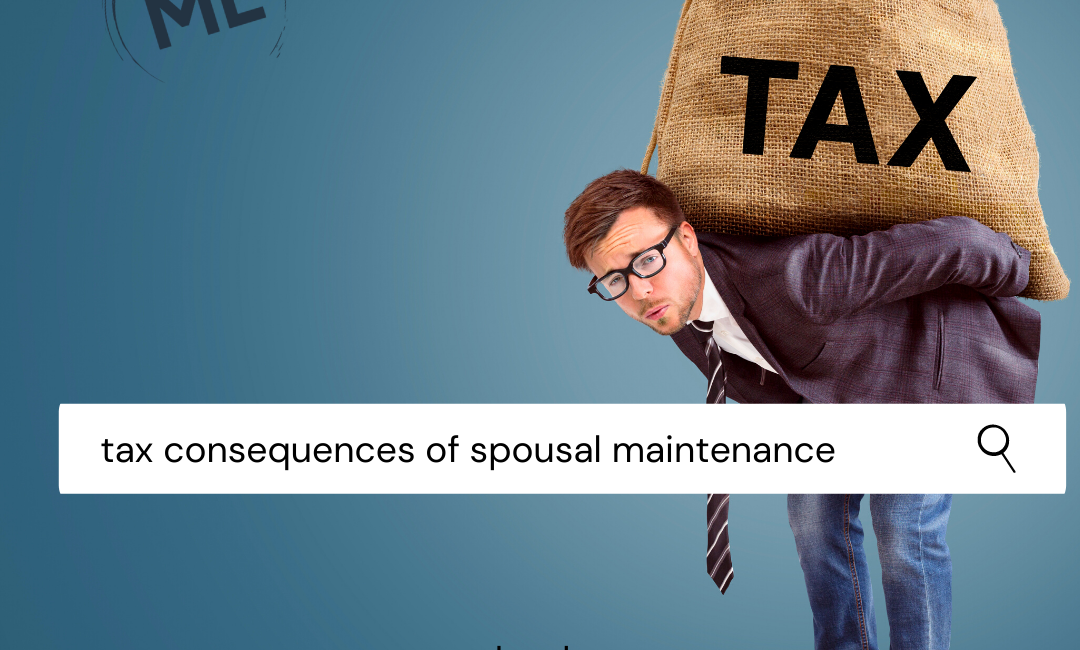 Tax Consequences of Spousal Maintenance Blog Post