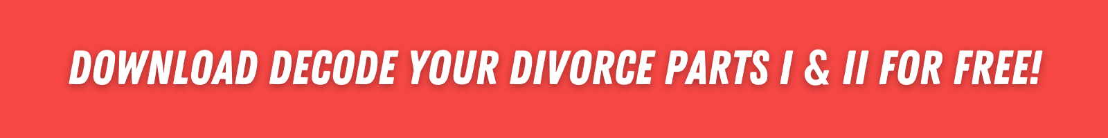 Download (1600 x 200 px) Download Decode Your Divorce Free