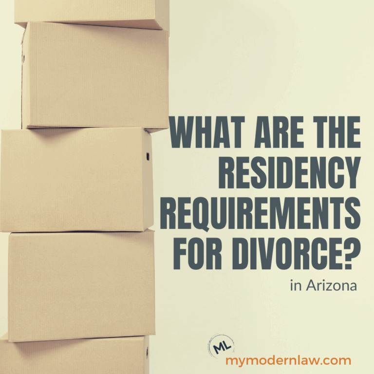 What Are the Residency Requirements for Divorce in Arizona? Modern Law