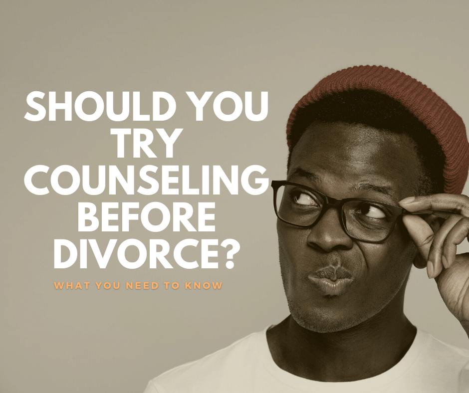 Counseling before divorce?
