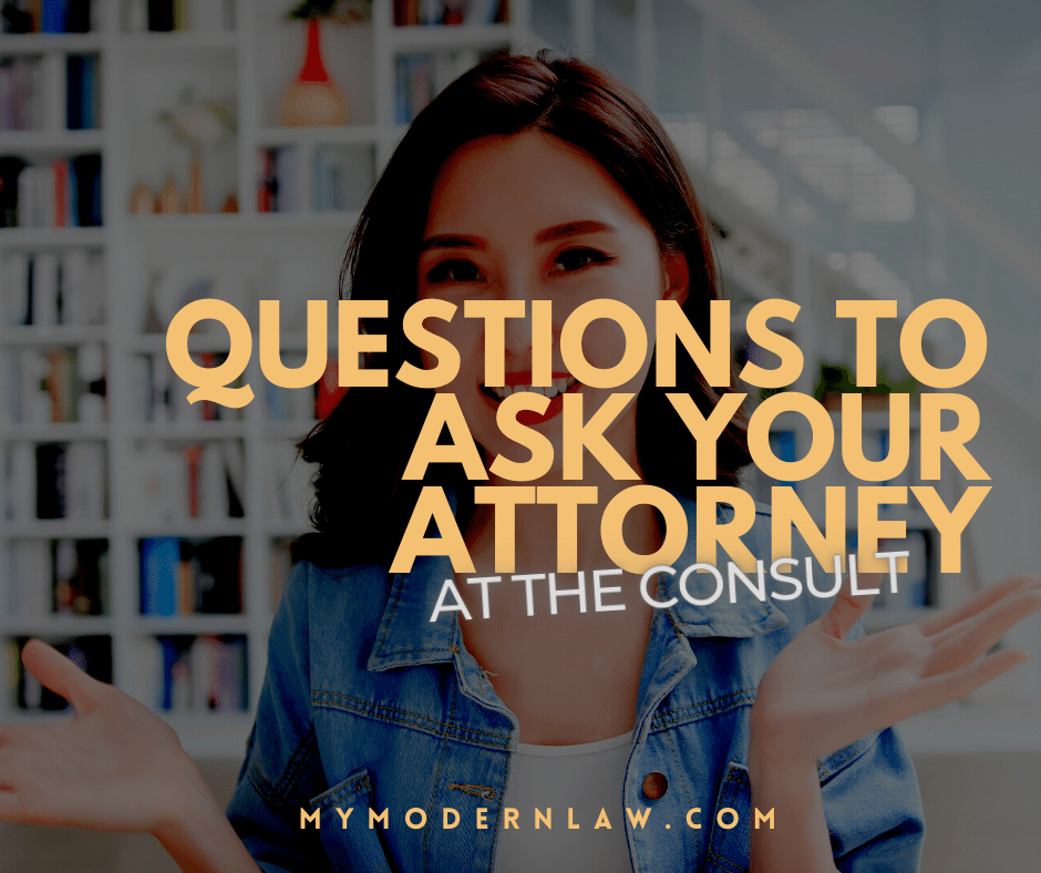 Questions to ask your attorney at the consult