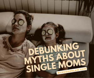 Dubunking myths about Single Moms