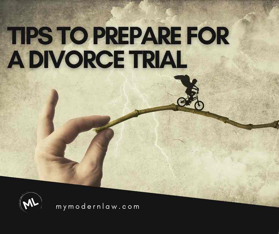 Tips to prepare for a divorce trial