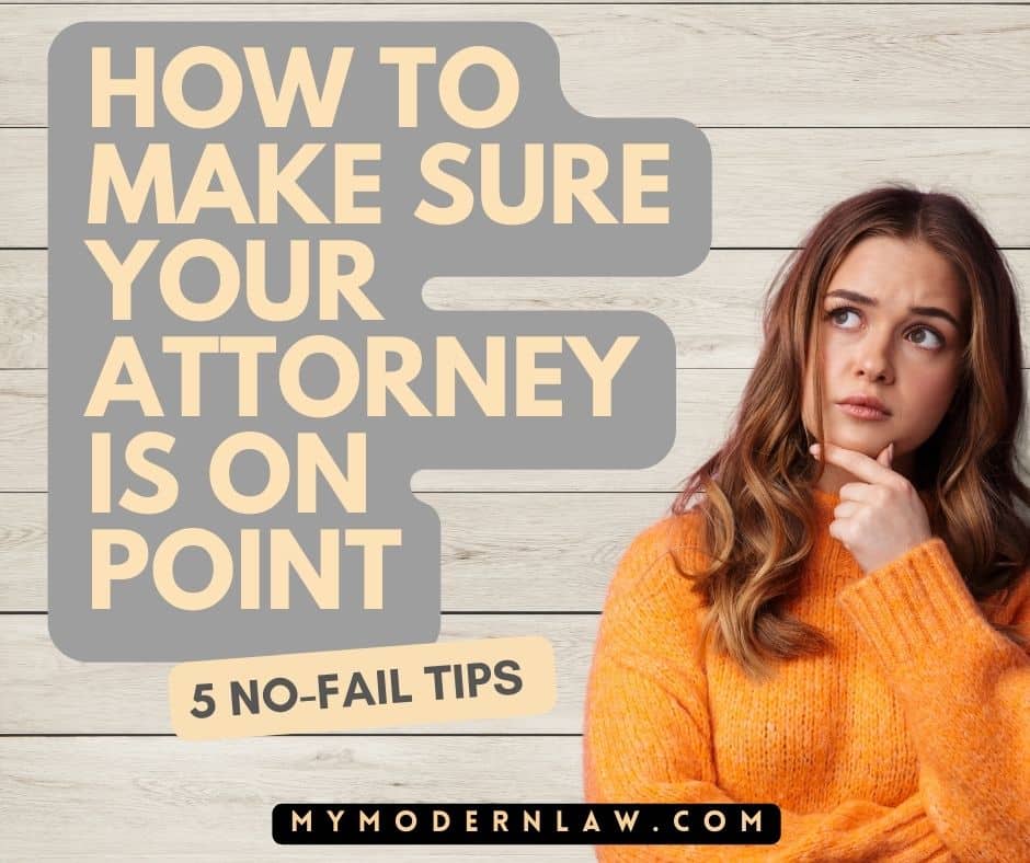 How to make sure your attorney is on point