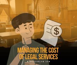 Managing the cost of legal services