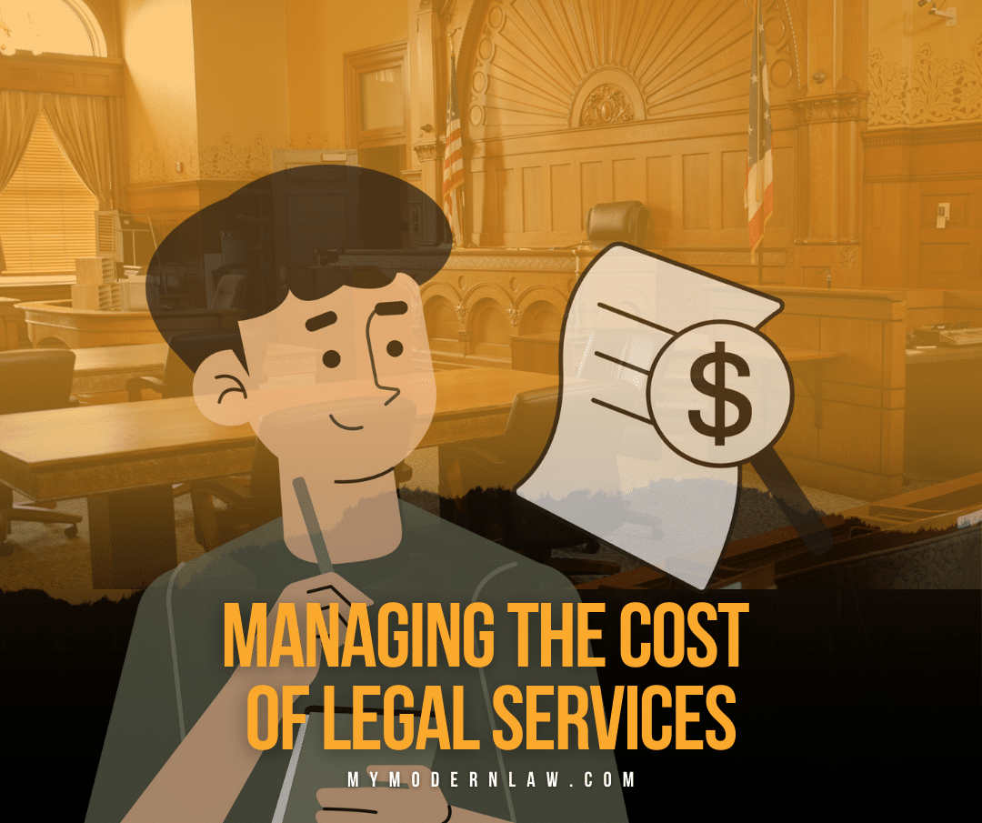 Managing the cost of legal services