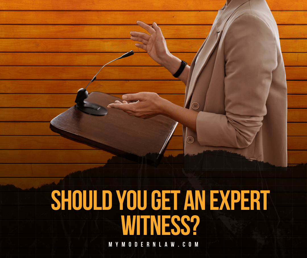 should you get an expert witness