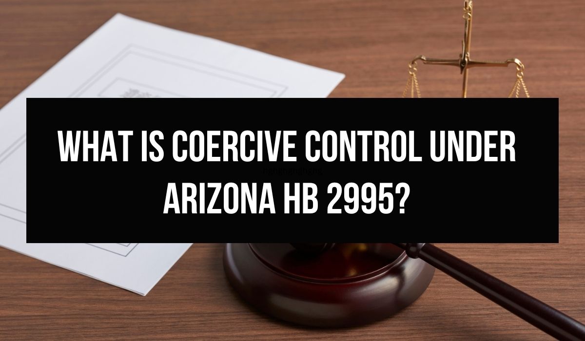 Coercive Control Under Arizona HB 2995